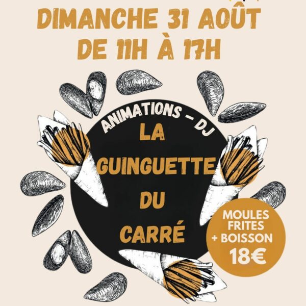 LA GUINGUETTE DU CARRE